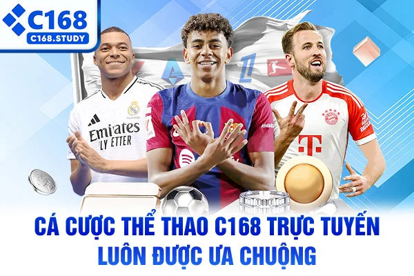 Cá cược thể thao C168 trực tuyến luôn được ưa chuộng