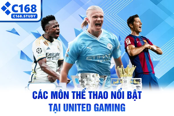 Các môn thể thao nổi bật tại United Gaming