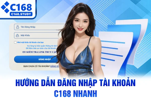 Hướng dẫn đăng nhập tài khoản C168 nhanh